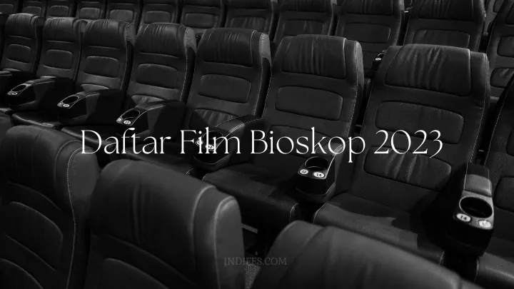 Daftar Film Bioskop 2023
