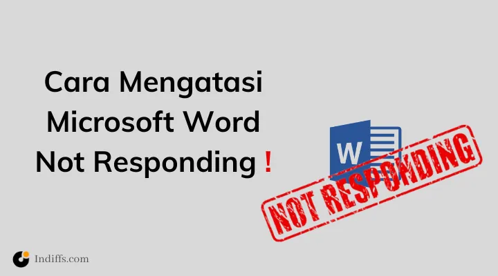 Cara Mengatasi Microsoft Word Not Responding