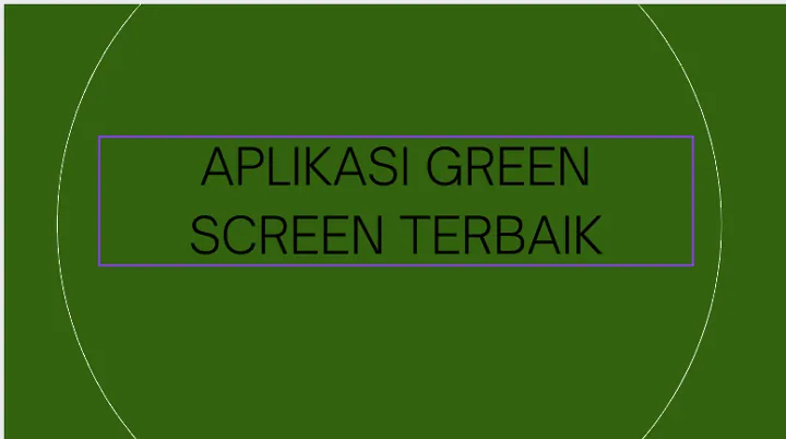 Aplikasi Green Screen Terbaik