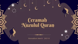 Terbaru! Ceramah Singkat Tentang Nuzulul Quran 17 Ramadhan