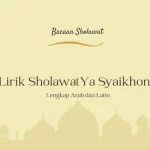 Bacaan Sholawat Syaikhona