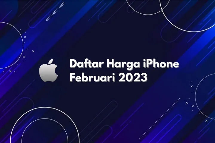 Harga iPhone Februari 2023
