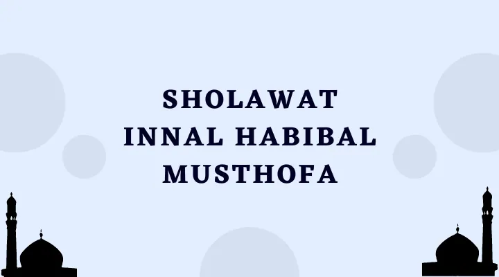 Sholawat Innal Habibal Musthofa