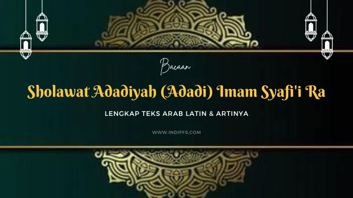 Sholawat Adadiyah (Adadi) Imam Syafi'i Ra
