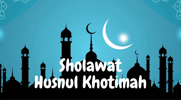 Sholawat Husnul Khotimah