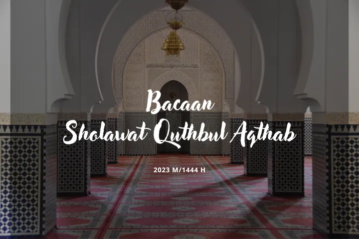 Sholawat Quthbul Aqthab