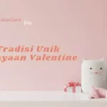Tradisi Unik Perayaan Valentine