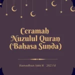 Ceramah Nuzulul Quran Bahasa Sunda