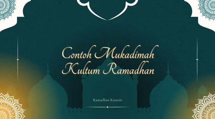Contoh Teks Mukadimah Kultum Ramadhan