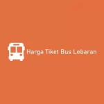 Harga Tiket Bus Mudik Lebaran 2023