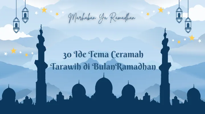 Ide Tema Ceramah Tarawih Bulan Ramadhan