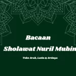 Sholawat Nuril Mubin ‘Shollallahu Robbuna’ Arab, Latin & Artinya