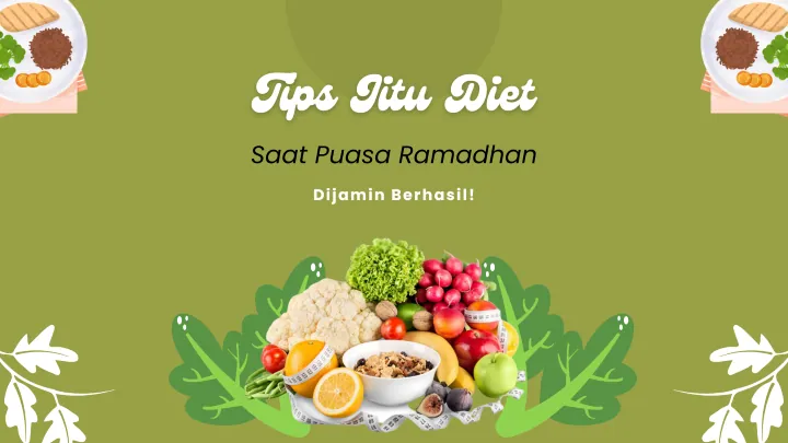 Tips Diet saat Puasa Ramadhan