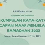 Kumpulan Kata-Kata Ucapan Maaf Menjelang Ramadhan 2023