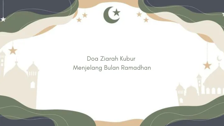 Doa Ziarah Kubur Menjelang Ramadhan