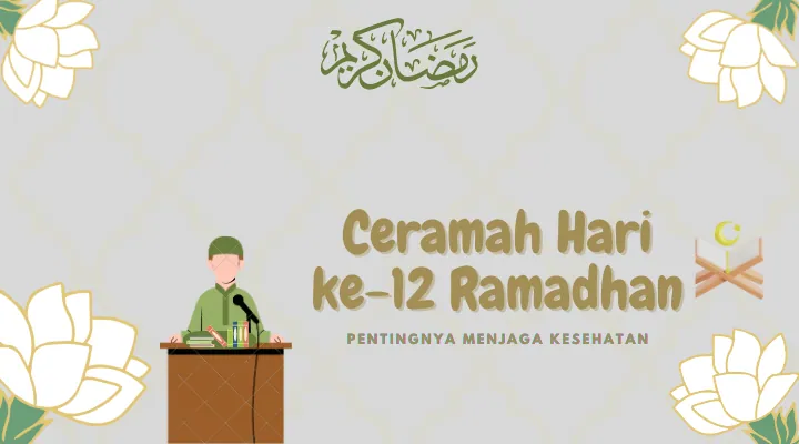 Ceramah Hari ke-12 Ramadhan