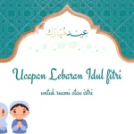 Ucapan Lebaran Idul Fitri untuk suami atau istri